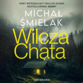 Okładka książki Wilcza Chata Michał Śmielak