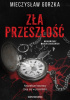 Okładka ksiżąki Zła przeszłość