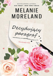 Okładka książki Decydujący paragraf Melanie Moreland