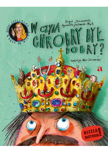 W czym Chrobry był dobry?