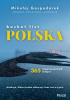 Bucket list Polska. 365 nieoczywistych miejsc