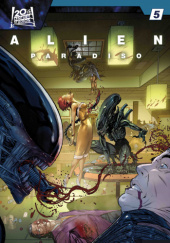 Okładka książki Alien: Paradiso #5 Steve Foxe, Edgar Salazar