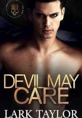 Okładka książki Devil May Care Lark Taylor
