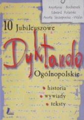 10 Jubileuszowe Dyktando Ogólnopolskie