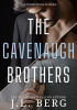 Okładka książki The Cavenaugh Brothers: A Boxed Set (The Walls Series) J.L. Berg