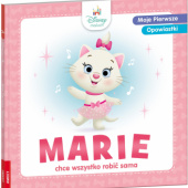 Okładka książki Disney Maluch. Moje pierwsze opowiastki. Marie chce wszystko robić sama praca zbiorowa
