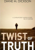 Okładka książki TWIST OF TRUTH Diane M. Dickson