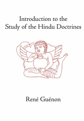 Okładka książki Introduction to the Study of the Hindu Doctrines René Guénon
