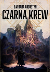Okładka książki Czarna krew autora Barbara Augustyn, 9788383355313