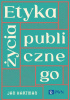 Okładka książki Etyka życia publicznego Jan Hartman