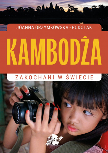 Zakochani w Świecie. Kambodża