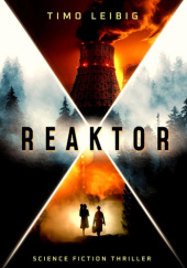 Okładka książki Reaktor Timo Leibig
