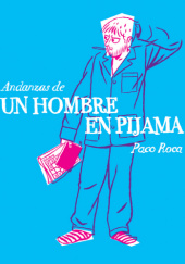 Andanzas de un hombre en pijama