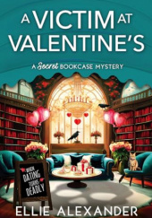 Okładka książki A Victim at Valentine's Ellie Alexander