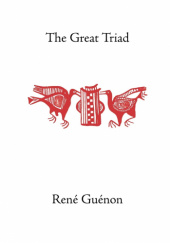 Okładka książki The Great Triad René Guénon