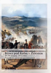 Bitwa pod Kulm - Priesten 29-30 sierpnia 1813. Klęska korpusu gen. Vandamme´a - przypadkowe zwycięstwo sprzymierzonych