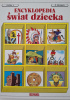 Okładka książki Encyklopedia świat dziecka. Księga X. O dziejach. Tony Wolf,&nbsp;Giuseppe Zanini