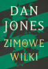 Okładka książki Zimowe wilki Dan Jones