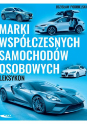 Okładka książki Marki współczesnych samochodów osobowych. Leksykon Zdzisław Podbielski