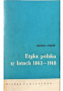 Okładka książki Etyka polska w latach 1863-1918 Stanisław Jedynak