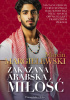 Okładka książki Zakazana arabska miłość Marcin Margielewski