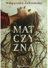 Okładka książki Matczyzna Małgorzata Żebrowska