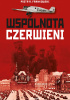 Wspólnota czerwieni. Współpraca wojskowa ZSRR i III Rzeszy