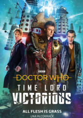 Doctor Who: Time Lord Victorious - All Flesh is Grass