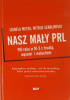Nasz mały PRL. Pół roku w M-3 z trwałą, wąsami i maluchem