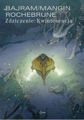 Zdziczenie: Kwintesencja