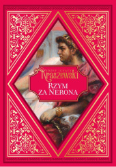 Okładka książki Rzym za Nerona Józef Ignacy Kraszewski