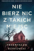 Nie bierz nic z takich miejsc