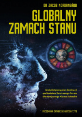 Okładka książki Globalny zamach stanu autora Jacob Nordangård, 9788396172952