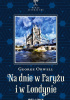 Na dnie w Paryżu i w Londynie. Pamiętnik opisujący życie w ubóstwie