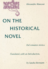 Okładka książki On the Historical Novel Sandra Bermann,&nbsp;Alessandro Manzoni