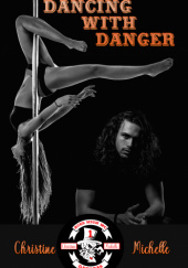 Okładka książki Dancing With Danger Christine M. Butler