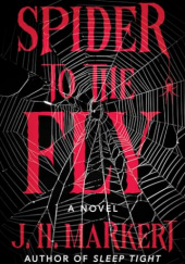 Okładka książki Spider to the Fly J.H. Markert