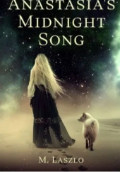 Okładka książki Anastasias Midnight Song M. Laszlo