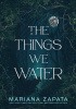 The Things We Water