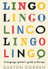 Lingo: A Language Spotter's Guide to Europe