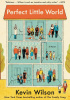 Okładka książki Perfect Little World Kevin Wilson