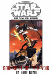 Okładka książki The New Jedi Order: Emissary of the Void Greg Keyes