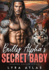 Okładka książki Bully Alpha’s Secret Baby Lyra Atlas