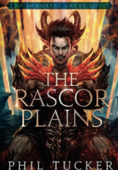 Okładka książki The Rascor Plains autora Phil Tucker, 9798397647625