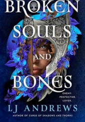 Okładka książki Broken Souls and Bones LJ Andrews