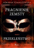Pragnienie zemsty. Przekleństwo