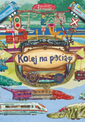 Okładka książki Kolej na pociągi Bartosz Ratajczyk