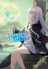 Okładka książki Wandering Witch: The Journey of Elaina, Vol. 15 (light novel) Jougi Shiraishi