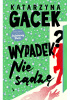 Okładka książki Wypadek? Nie sądzę Katarzyna Gacek