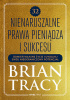 Okładka książki 32 nienaruszalne prawa pieniądza i sukcesu. Odmień własne życie i uwolnij swój nieograniczony potencjał Brian Tracy